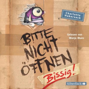Bitte nicht öffnen. Bissig! Hörbuch